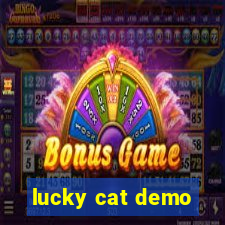 lucky cat demo